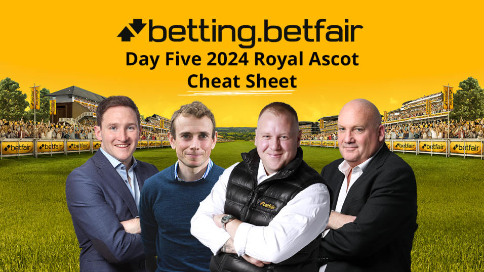 Royal Ascot Tips For Today: Day Five NAPs Cheat Sheet From Betfair